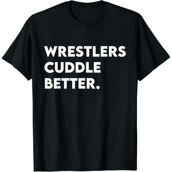 Sam Soft Wrestlers Cuddle Better, Wrestling T-Shirt, Gift For Friend, Full Size S-5Xl