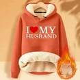thumbnail image 2 of Penkiiy I Love My Husband Hoodie Sweater for Wife Womens Casual Winter Warm Fleece Sherpa Lined Pullover Hooded Sweatshirt Orange, 2 of 3