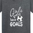 thumbnail image 4 of Inktastic Girls Gotta Have Goals Soccer Youth T-Shirt, 4 of 5