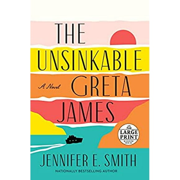 The Unsinkable Greta James : A Novel 9780593558720 Used / Pre-owned