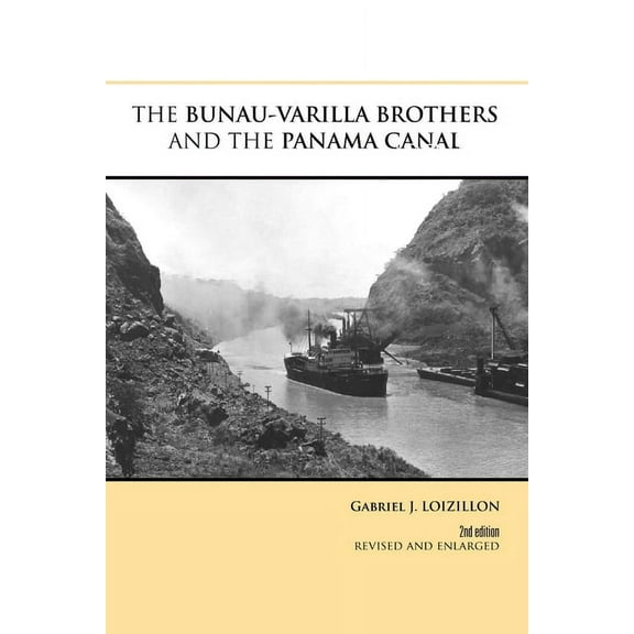 The Bunau-Varilla Brothers and the Panama Canal, (Paperback)