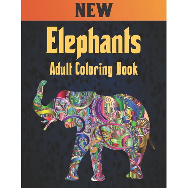 Download Adult Coloring Book Elephants New Coloring Book Elephant Stress Relieving 50 One Sided Elephants Designs Coloring
