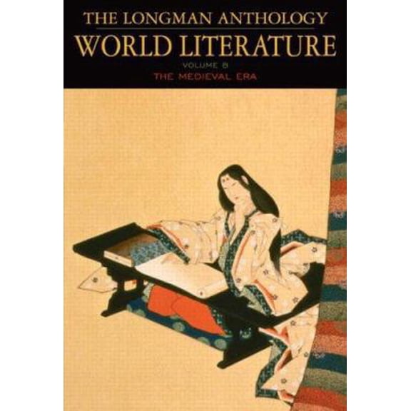 Pre-Owned The Longman Anthology of World Literature, Volume B: The Medieval Era (Paperback) 0321169786 9780321169785
