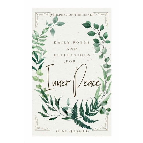 Whispers Of The Heart: Daily Poems and Reflections For Inner Peace, (Paperback)