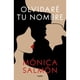 thumbnail image 1 of Libro Me Olvidare De Tu Nombre Tapa Blanda, Autor Monica Salmon, Editorial Grijalbo, 1 of 1