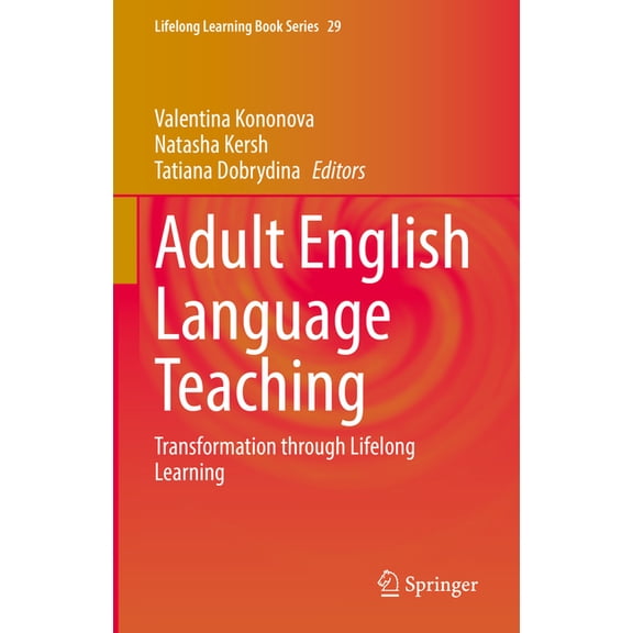 Lifelong Learning Book Adult English Language Teaching: Transformation Through Lifelong Learning, Book 29, (Hardcover)