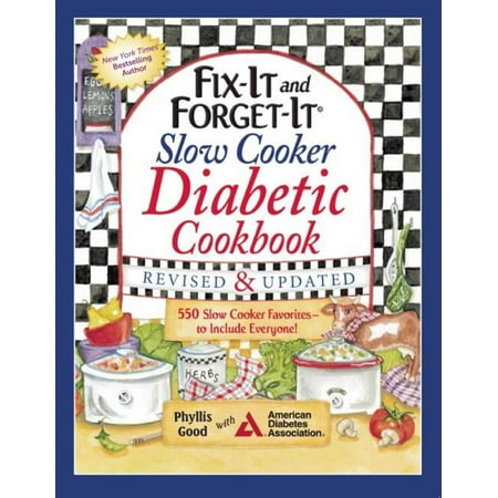 Fix-It and Forget-It Slow Cooker Diabetic Cookbook : 550 Slow Cooker Favorites—to Include