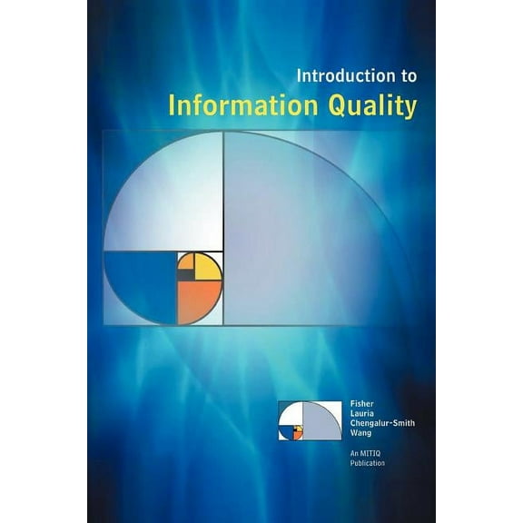 Introduction to Information Quality (Paperback)