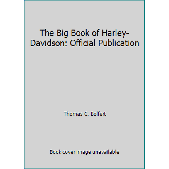 Pre-Owned The Big Book of Harley-Davidson: Official Publication (Hardcover) 0962411310 9780962411311