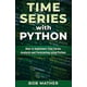 Time Series with Python : How to Implement Time Series Analysis and ...