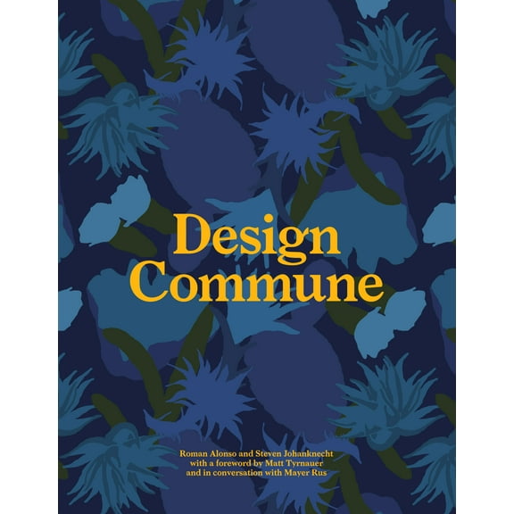 Design Commune : Inside Creative Disciplines of Design (Hardcover)