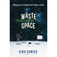 thumbnail image 1 of Déchets d'Espace, Gina Damico à Couverture Rigide, 1 of 1