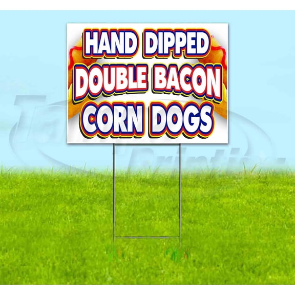 Hand Dipped Double Bacon Corn Dogs (18"x24") Corrugated Plastic Yard Sign, Bandit, Lawn, Decorations, New, Advertising, USA