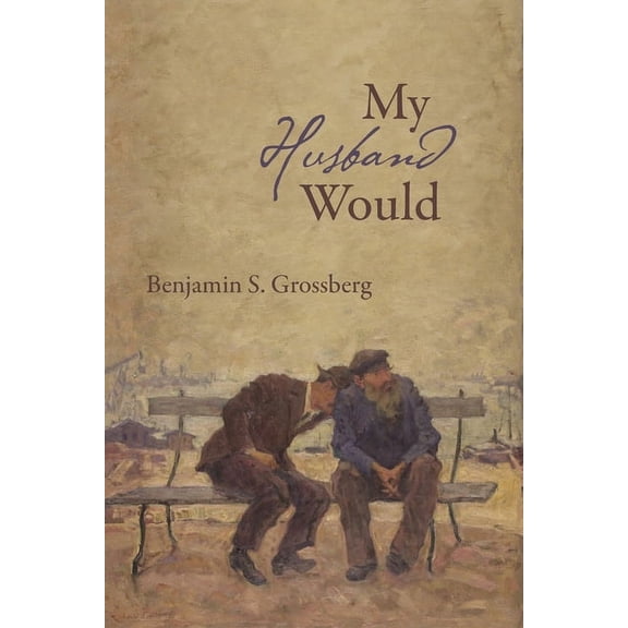 My Husband Would: Poems, (Paperback)