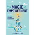 thumbnail image 2 of Pre-Owned The Magic of Empowerment: My Journey in Servant Leadership (Paperback) 1642257486 9781642257489, 2 of 2