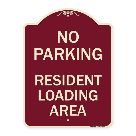 SignMission Designer Series Sign - No Parking Sign No Parking - Resident Loading Area | Burgundy 18" x 24" Heavy-Gauge Aluminum Architectural Sign | Made in the USA