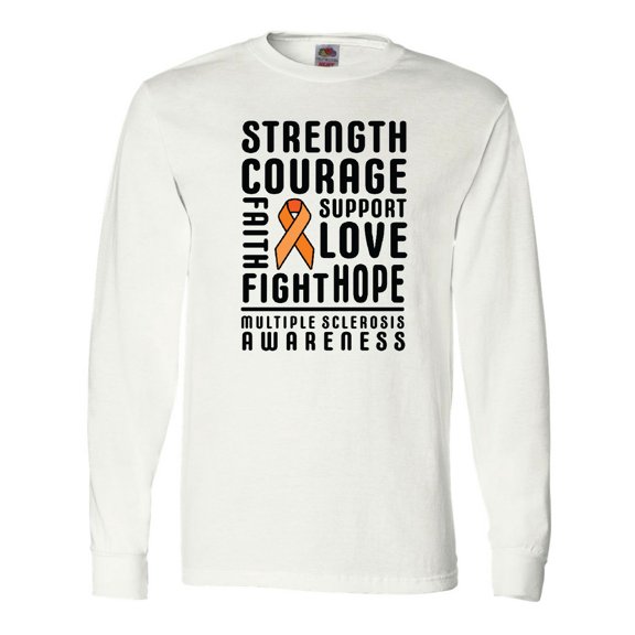 Inktastic Multiple Sclerosis Awareness Strength Courage and Support Long Sleeve T-Shirt