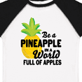 thumbnail image 4 of Inktastic Be a Pineapple in a World Full of Apples Boys or Girls Toddler T-Shirt, 4 of 5