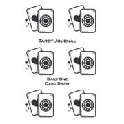 Tarot Journal - Daily One Card Draw: Card Reveal Cover - Beautifully Illustrated 190 Pages 6x9 Inch Notebook to Record Your Tarot Card Readings and Th
