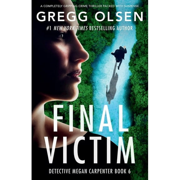Detective Megan Carpenter Final Victim: A completely gripping crime thriller packed with suspense, Book 6, (Paperback)