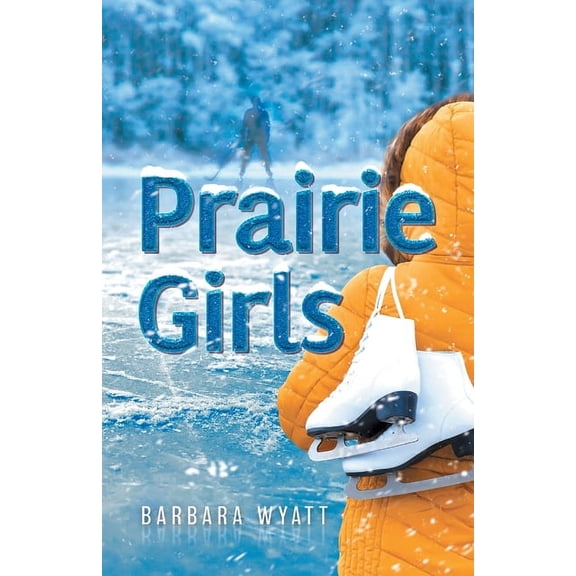 Prairie Girls, (Paperback)