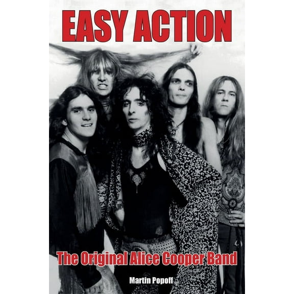 Easy Action: The Original Alice Cooper Band, (Paperback)