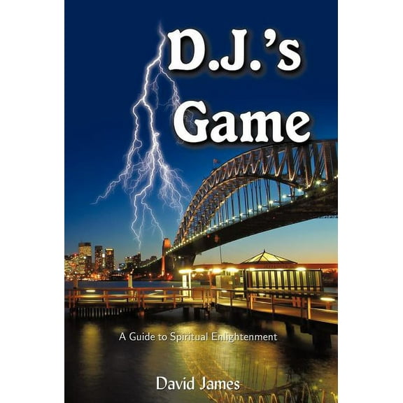 D.J.'s Game: A Guide to Spiritual Enlightenment, (Hardcover)