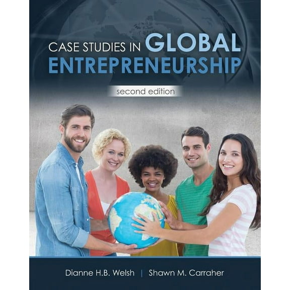 Case Studies in Global Entrepreneurship, (Paperback)