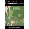 thumbnail image 2 of Cinco Practicas de Congregaciones Fructiferas: Five Practices of Fruitful Congregations (Spanish Version), (Paperback), 2 of 2