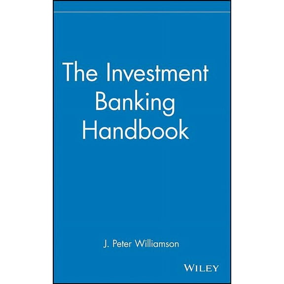 Frontiers in Finance The Investment Banking Handbook, Book 11, (Hardcover)