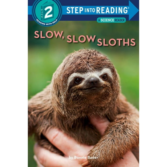 Step Into Reading Slow, Slow Sloths, (Paperback)