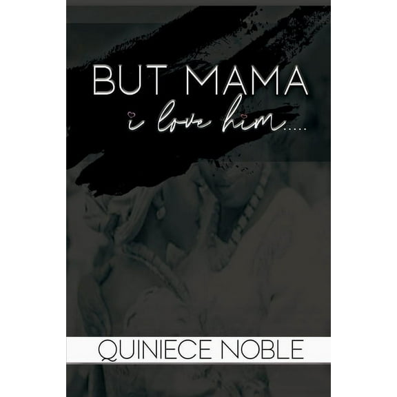 But Mama I Love Him, (Paperback)