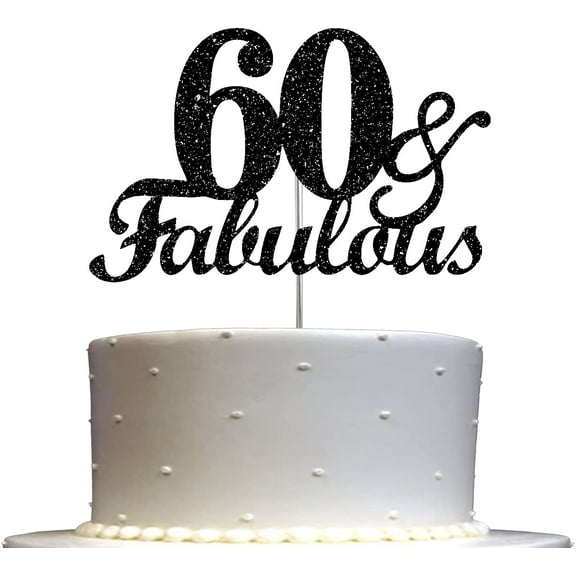 Fabulous & 60 Black Glitter Cake Topper, 60th Birthday Party Decorations Ideas, Sturdy Doubled Sided Glitter, Acrylic Stick. Made in USA