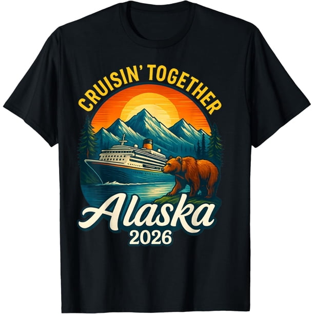 Alaska Cruise 2026 Cruisin Together - Camiseta a juego para amigos familiares