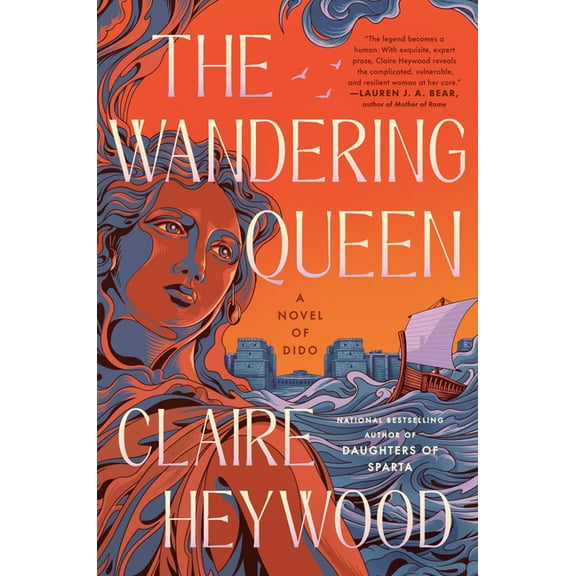 The Wandering Queen: A Novel of Dido, (Hardcover)