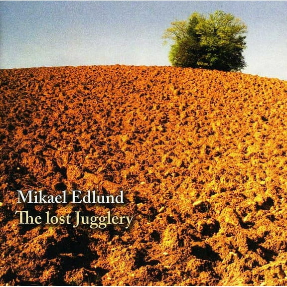 Mikael Edlund - Lost Jugglery - Music & Performance - CD