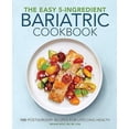 thumbnail image 2 of The Easy 5-Ingredient Bariatric Cookbook: 100 Postsurgery Recipes for Lifelong Health, 2 of 2