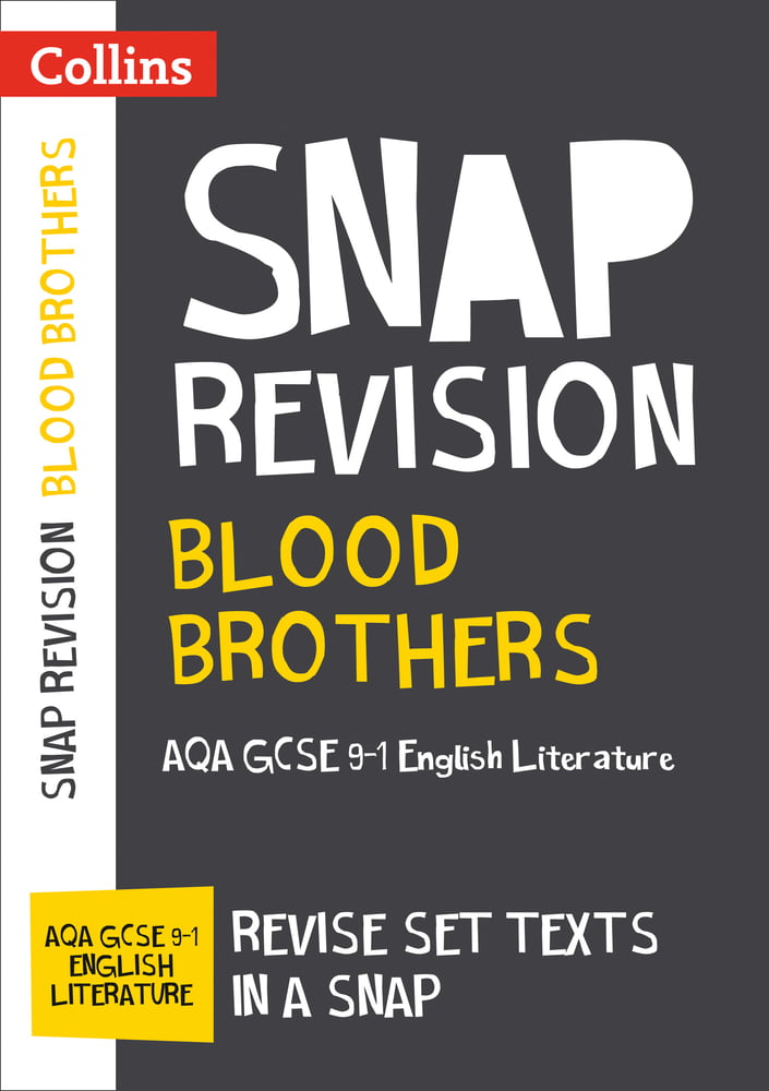 2022 and 2023 exams Blood Brothers Collins GCSE Grade 9-1 SNAP Revision AQA GCSE 9-1 Grade English Literature Text Guide Ideal for home learning