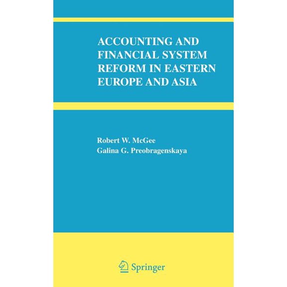 Accounting and Financial System Reform in Eastern Europe and Asia, (Hardcover)
