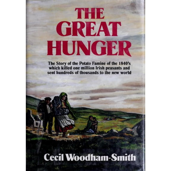 Pre-Owned The Great Hunger: Ireland, 1845-49 Paperback