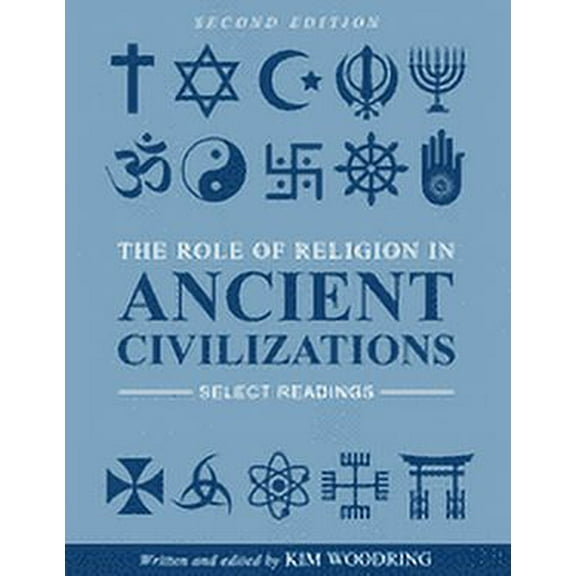The Role of Religion in Ancient Civilizations: Select Readings, (Paperback)