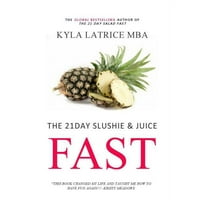 The 21 Day Slushie & Juice Fast, (Hardcover)