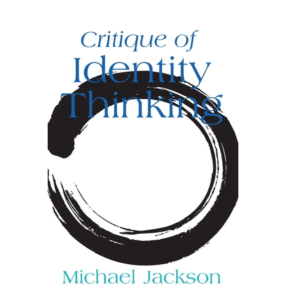 Critique of Identity Thinking, (Paperback)