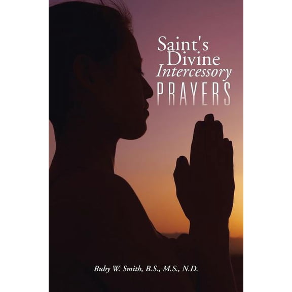 Saint's Divine Intercessory Prayers, (Paperback)