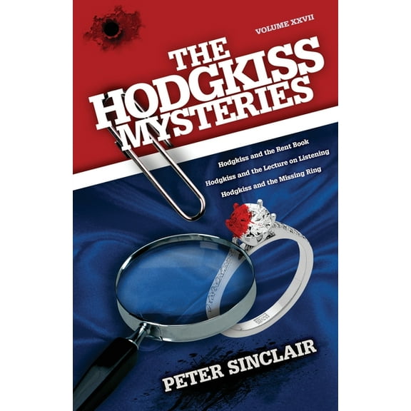 Hodgkiss Mysteries The Hodgkiss Mysteries: Hodgkiss and the Rent Book and other Stories, Book XXVII, (Paperback)