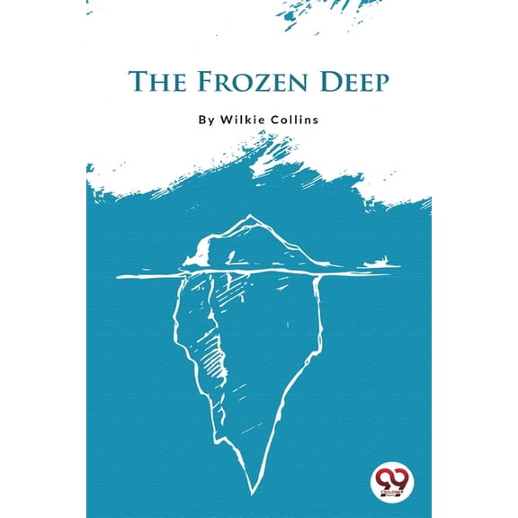 The Frozen Deep, (Paperback)
