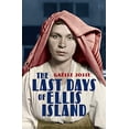 thumbnail image 1 of The Last Days of Ellis Island, 1 of 1