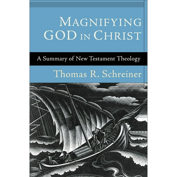 Magnifying God in Christ, (Paperback)