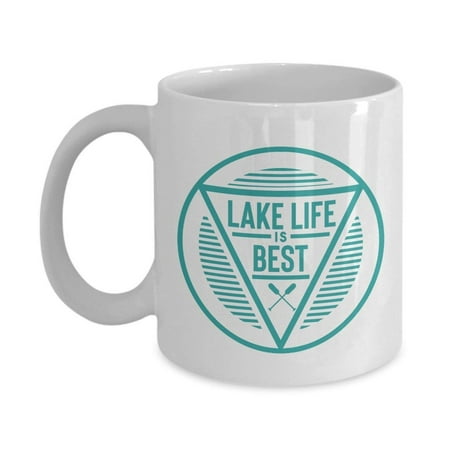 Lake Life Is Best Coffee & Tea Gift Mug And Lake Theme Gifts For People From Lake Michigan, Lake Como, Lake Placid, Lake Winnipesaukee & Lake (Best Lakes In Michigan For Cottages)