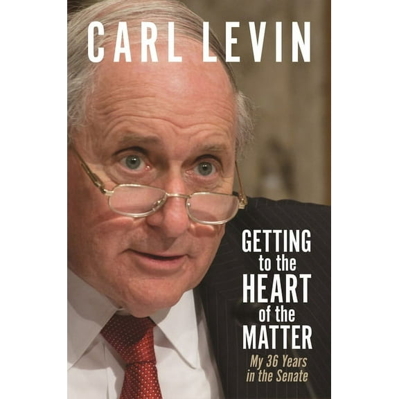 Getting to the Heart of the Matter: My 36 Years in the Senate, (Hardcover)